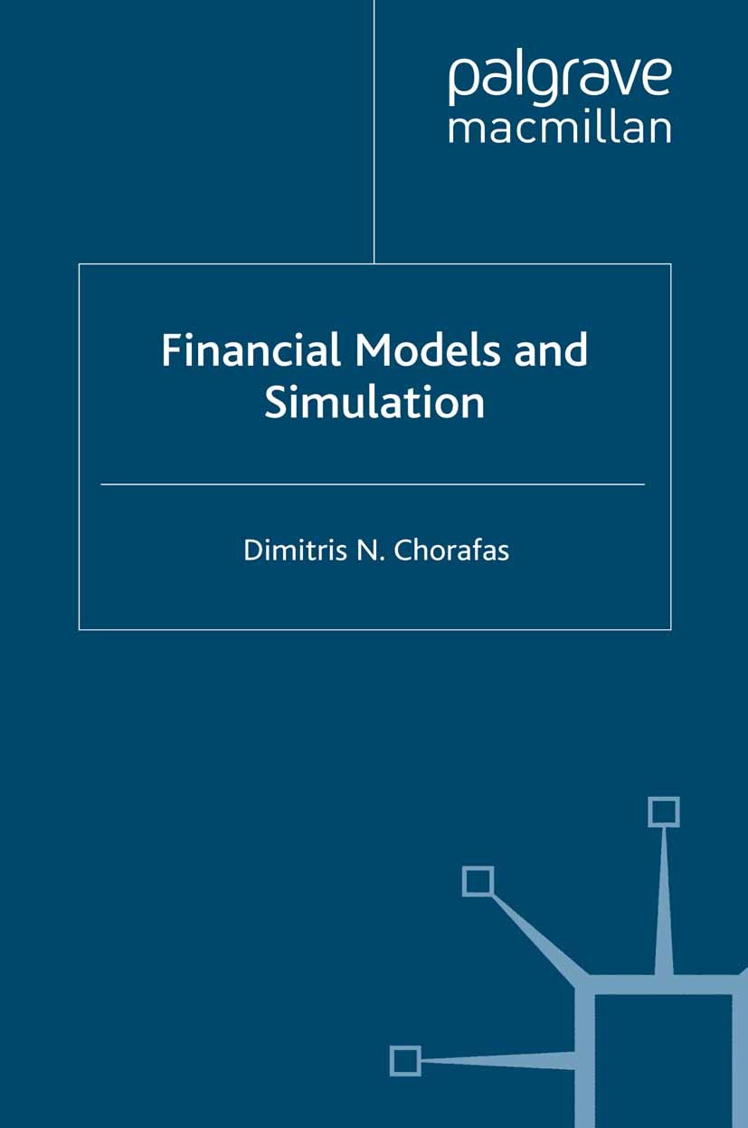 Titlebook: Financial Models and Simulation; Dimitris N. Chorafas Book 1995 Palgrave Macmillan, a division of Macmillan Publishers Limited 1995 accoun Titlebook: Financial Models and Simulation; Dimitris N. Chorafas Book 1995 Palgrave Macmillan, a division of Macmillan Publishers Limited 1995 accoun