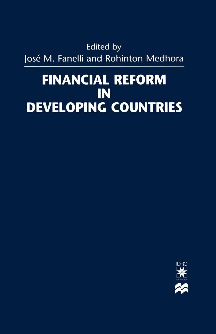 Titlebook: Financial Reform in Developing Countries; José M. Fanelli (Senior Researcher — Economics),Ro Book 1998 International Development Research Titlebook: Financial Reform in Developing Countries; José M. Fanelli (Senior Researcher — Economics),Ro Book 1998 International Development Research