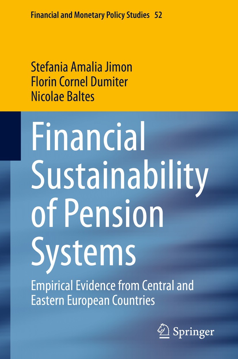 Titlebook: Financial Sustainability of Pension Systems; Empirical Evidence f Stefania Amalia Jimon,Florin Cornel Dumiter,Nicola Book 2021 The Editor(s Titlebook: Financial Sustainability of Pension Systems; Empirical Evidence f Stefania Amalia Jimon,Florin Cornel Dumiter,Nicola Book 2021 The Editor(s