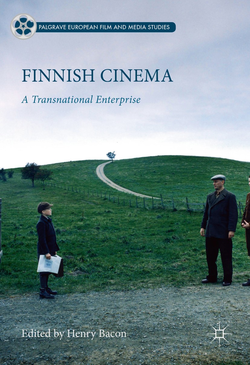 Titlebook: Finnish Cinema; A Transnational Ente Henry Bacon Book 2016 The Editor(s) (if applicable) and The Author(s) 2016 Transnational film culture. Titlebook: Finnish Cinema; A Transnational Ente Henry Bacon Book 2016 The Editor(s) (if applicable) and The Author(s) 2016 Transnational film culture.