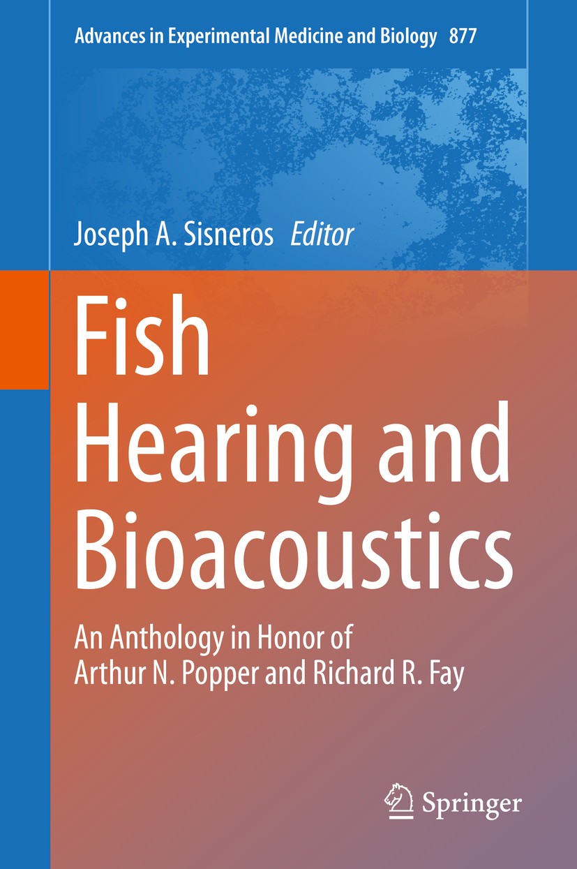 Titlebook: Fish Hearing and Bioacoustics; An Anthology in Hono Joseph A. Sisneros Book 2016 The Editor(s) (if applicable) and The Author(s), under exc Titlebook: Fish Hearing and Bioacoustics; An Anthology in Hono Joseph A. Sisneros Book 2016 The Editor(s) (if applicable) and The Author(s), under exc