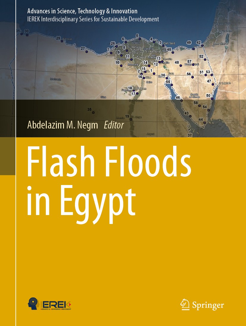 Titlebook: Flash Floods in Egypt; Abdelazim M. Negm Book 2020 Springer Nature Switzerland AG 2020 Flash flood.Hydrologic Simulation.Flood Monitoring Titlebook: Flash Floods in Egypt; Abdelazim M. Negm Book 2020 Springer Nature Switzerland AG 2020 Flash flood.Hydrologic Simulation.Flood Monitoring