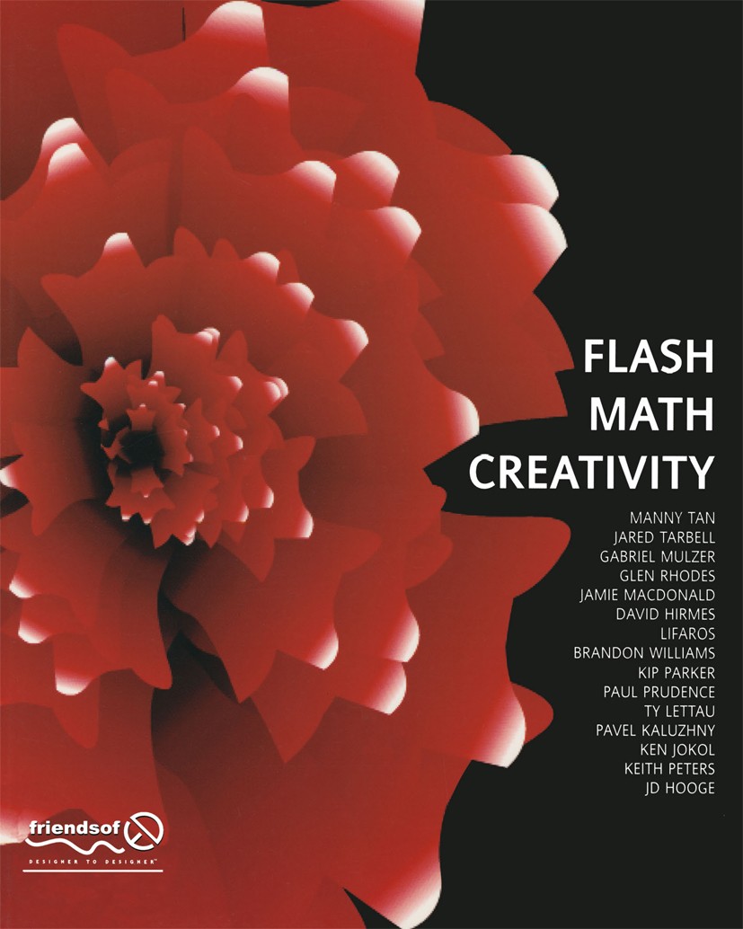 Titlebook: Flash Math Creativity; David Hirmes,J. D. Hooge,Brandon Williams Book 20021st edition Apress 2002 Adobe Flash.Math.code.computer.creativit Titlebook: Flash Math Creativity; David Hirmes,J. D. Hooge,Brandon Williams Book 20021st edition Apress 2002 Adobe Flash.Math.code.computer.creativit