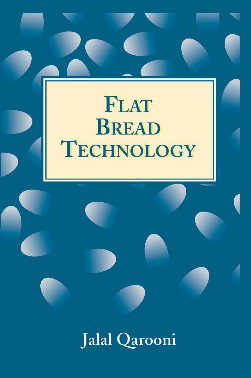 Titlebook: Flat Bread Technology; Jalal Qarooni Book 1996 Chapman & Hall 1996 enzymes.food.food technology.grain.microorganism.processing Titlebook: Flat Bread Technology; Jalal Qarooni Book 1996 Chapman & Hall 1996 enzymes.food.food technology.grain.microorganism.processing