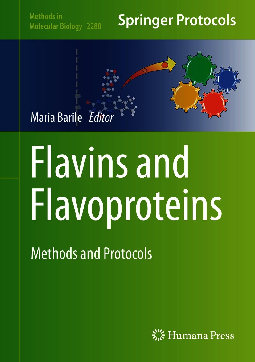 Titlebook: Flavins and Flavoproteins; Methods and Protocol Maria Barile Book 2021 Springer Science+Business Media, LLC, part of Springer Nature 2021 R Titlebook: Flavins and Flavoproteins; Methods and Protocol Maria Barile Book 2021 Springer Science+Business Media, LLC, part of Springer Nature 2021 R