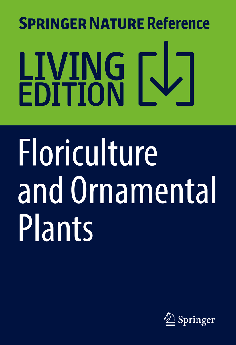 Titlebook: Floriculture and Ornamental Plants; S. K Datta,Youdh Chand Gupta Living reference work 20200th edition Ornamentals.Floriculture.Agrobiodi Titlebook: Floriculture and Ornamental Plants; S. K Datta,Youdh Chand Gupta Living reference work 20200th edition Ornamentals.Floriculture.Agrobiodi
