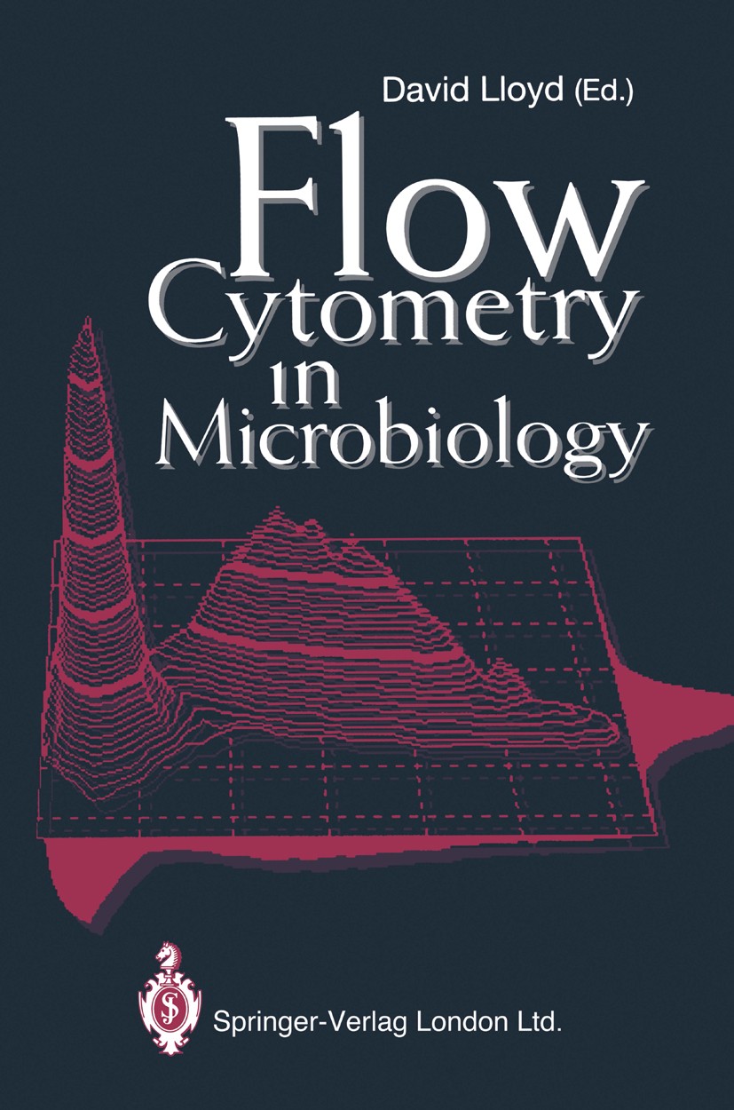 Titlebook: Flow Cytometry in Microbiology; David Lloyd (Professor of Microbiology) Book 1993 Springer-Verlag London 1993 Micro-organisms.Protozoa.Yea Titlebook: Flow Cytometry in Microbiology; David Lloyd (Professor of Microbiology) Book 1993 Springer-Verlag London 1993 Micro-organisms.Protozoa.Yea