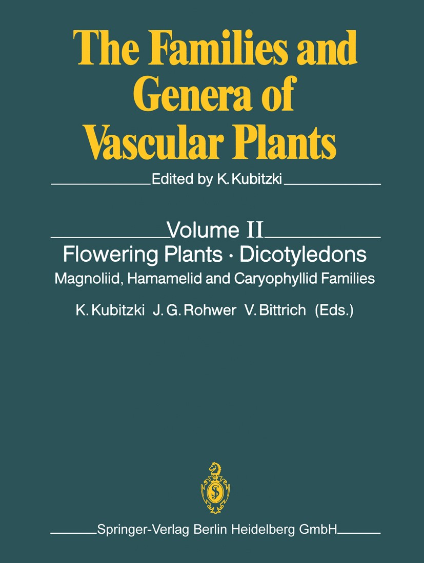 Titlebook: Flowering Plants · Dicotyledons; Magnoliid, Hamamelid Klaus Kubitzki,Jens G. Rohwer,Volker Bittrich Book 1993 Springer-Verlag Berlin Heidel Titlebook: Flowering Plants · Dicotyledons; Magnoliid, Hamamelid Klaus Kubitzki,Jens G. Rohwer,Volker Bittrich Book 1993 Springer-Verlag Berlin Heidel
