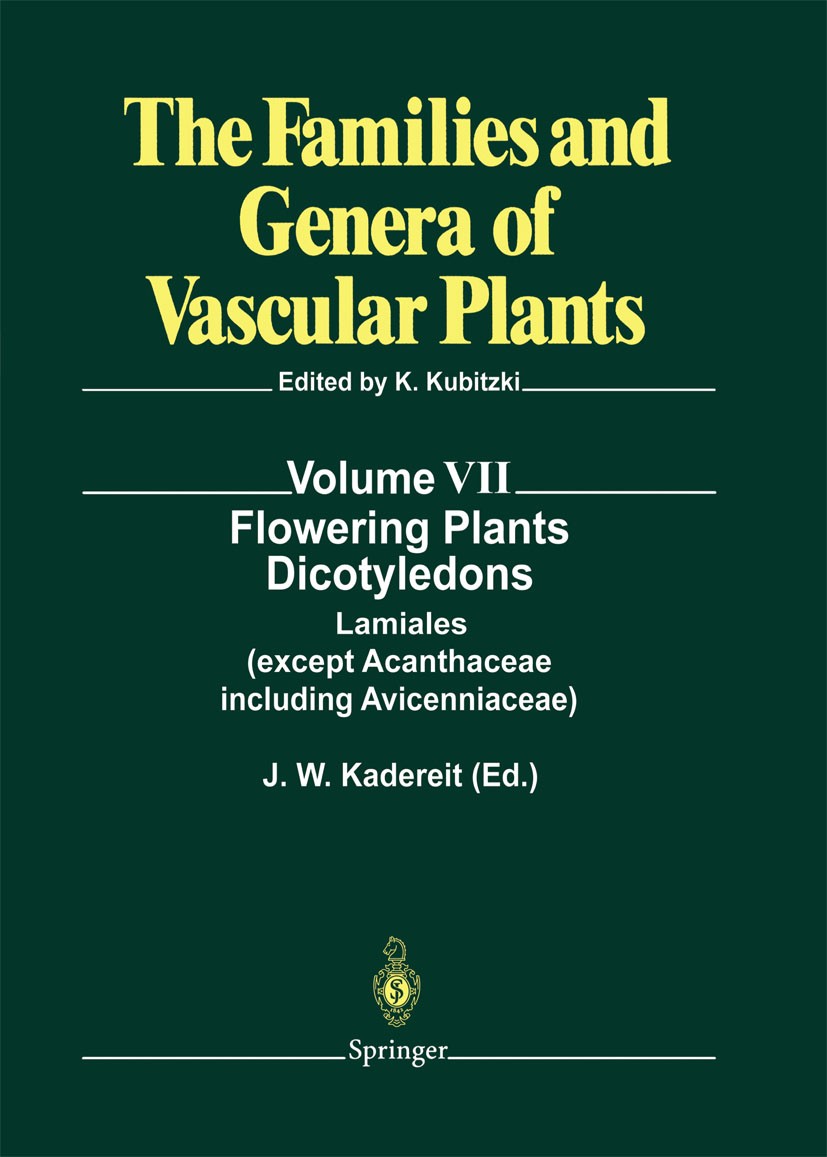 Titlebook: Flowering Plants · Dicotyledons; Lamiales (except Aca Joachim W. Kadereit Book 2004 Springer-Verlag Berlin Heidelberg 2004 Angiospermen.Ang Titlebook: Flowering Plants · Dicotyledons; Lamiales (except Aca Joachim W. Kadereit Book 2004 Springer-Verlag Berlin Heidelberg 2004 Angiospermen.Ang