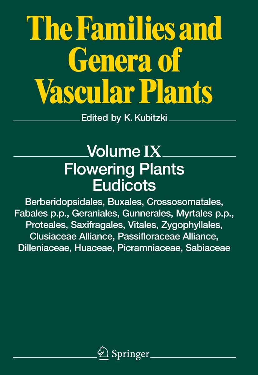 Titlebook: Flowering Plants. Eudicots; Berberidopsidales, B Klaus Kubitzki Book 2007 Springer-Verlag Berlin Heidelberg 2007 Blütenpflanzen.Dikotyledon Titlebook: Flowering Plants. Eudicots; Berberidopsidales, B Klaus Kubitzki Book 2007 Springer-Verlag Berlin Heidelberg 2007 Blütenpflanzen.Dikotyledon