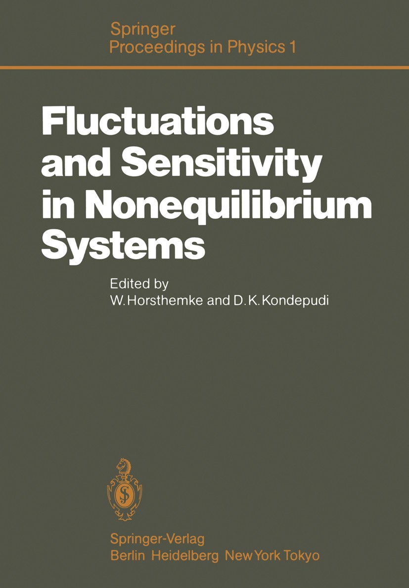 Titlebook: Fluctuations and Sensitivity in Nonequilibrium Systems; Proceedings of an In Werner Horsthemke,Dilip K. Kondepudi Conference proceedings 19 Titlebook: Fluctuations and Sensitivity in Nonequilibrium Systems; Proceedings of an In Werner Horsthemke,Dilip K. Kondepudi Conference proceedings 19