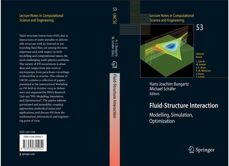 Titlebook: Fluid-Structure Interaction; Modelling, Simulatio Hans-Joachim Bungartz,Michael Schäfer Conference proceedings 2006 Springer-Verlag Berlin Titlebook: Fluid-Structure Interaction; Modelling, Simulatio Hans-Joachim Bungartz,Michael Schäfer Conference proceedings 2006 Springer-Verlag Berlin