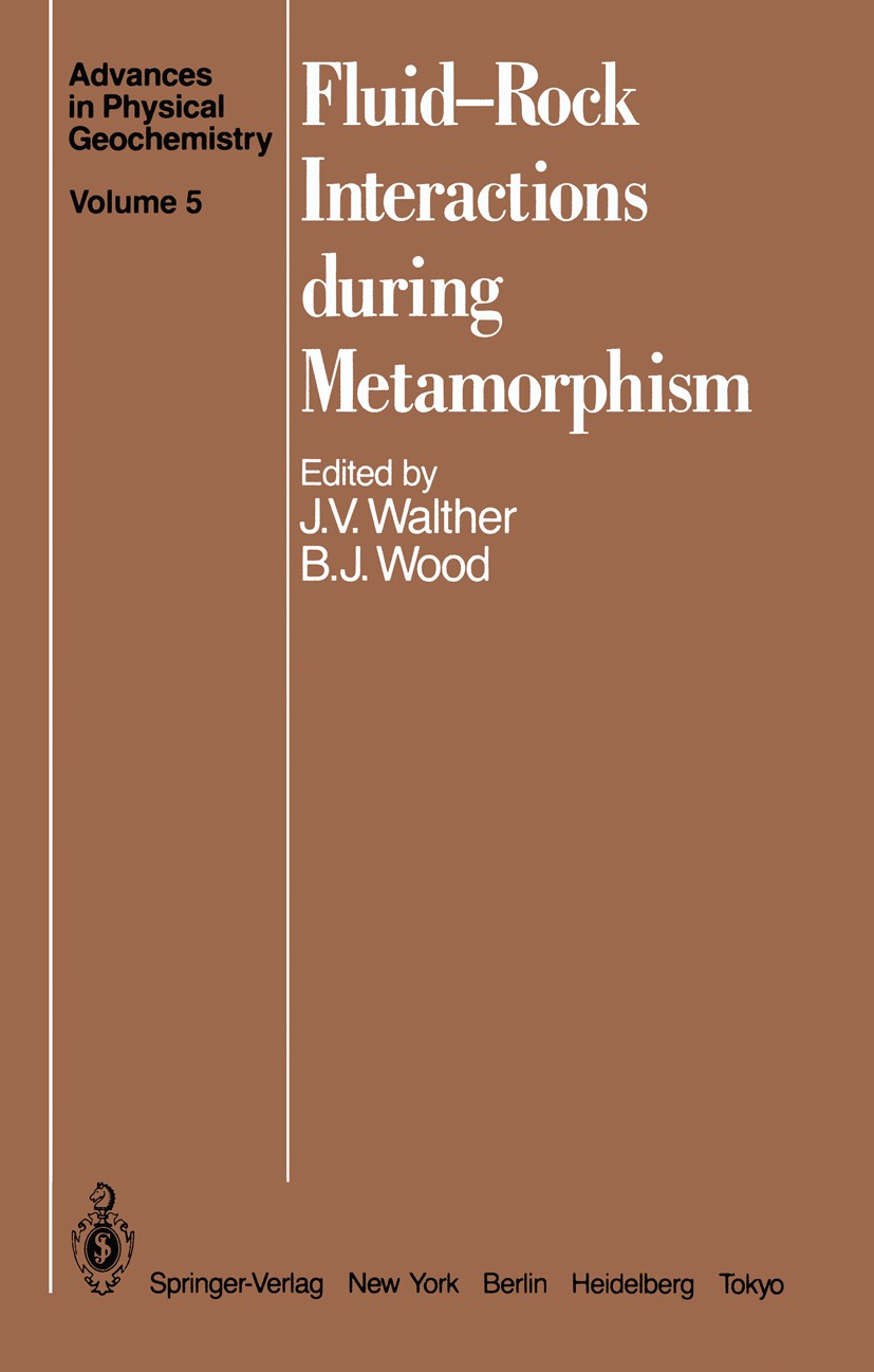 Titlebook: Fluid—Rock Interactions during Metamorphism; John V. Walther,Bernard J. Wood Conference proceedings 1986 Springer-Verlag New York Inc. 198 Titlebook: Fluid—Rock Interactions during Metamorphism; John V. Walther,Bernard J. Wood Conference proceedings 1986 Springer-Verlag New York Inc. 198