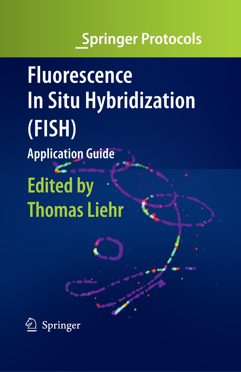Titlebook: Fluorescence In Situ Hybridization (FISH) - Application Guide; Thomas Liehr Book 20091st edition Springer-Verlag GmbH Germany, part of Spr Titlebook: Fluorescence In Situ Hybridization (FISH) - Application Guide; Thomas Liehr Book 20091st edition Springer-Verlag GmbH Germany, part of Spr