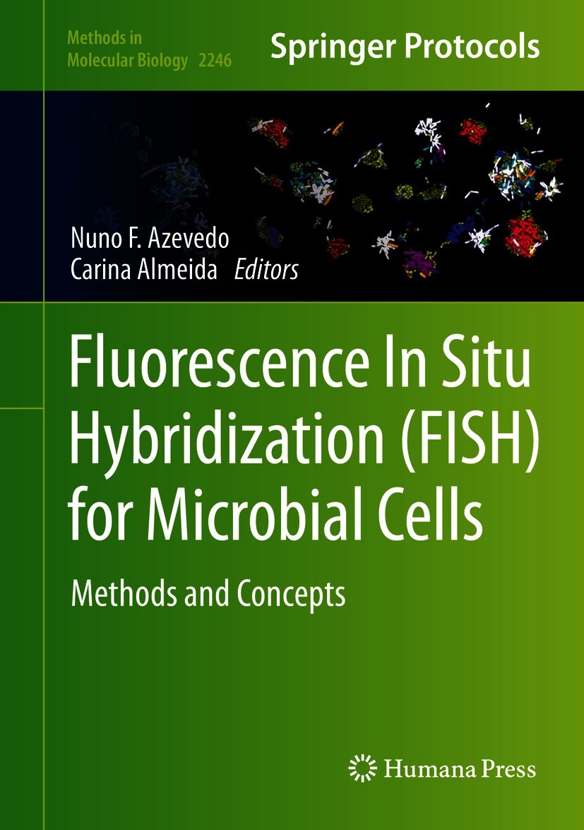 Titlebook: Fluorescence In-Situ Hybridization (FISH) for Microbial Cells; Methods and Concepts Nuno F. Azevedo,Carina Almeida Book 2021 Springer Scien Titlebook: Fluorescence In-Situ Hybridization (FISH) for Microbial Cells; Methods and Concepts Nuno F. Azevedo,Carina Almeida Book 2021 Springer Scien