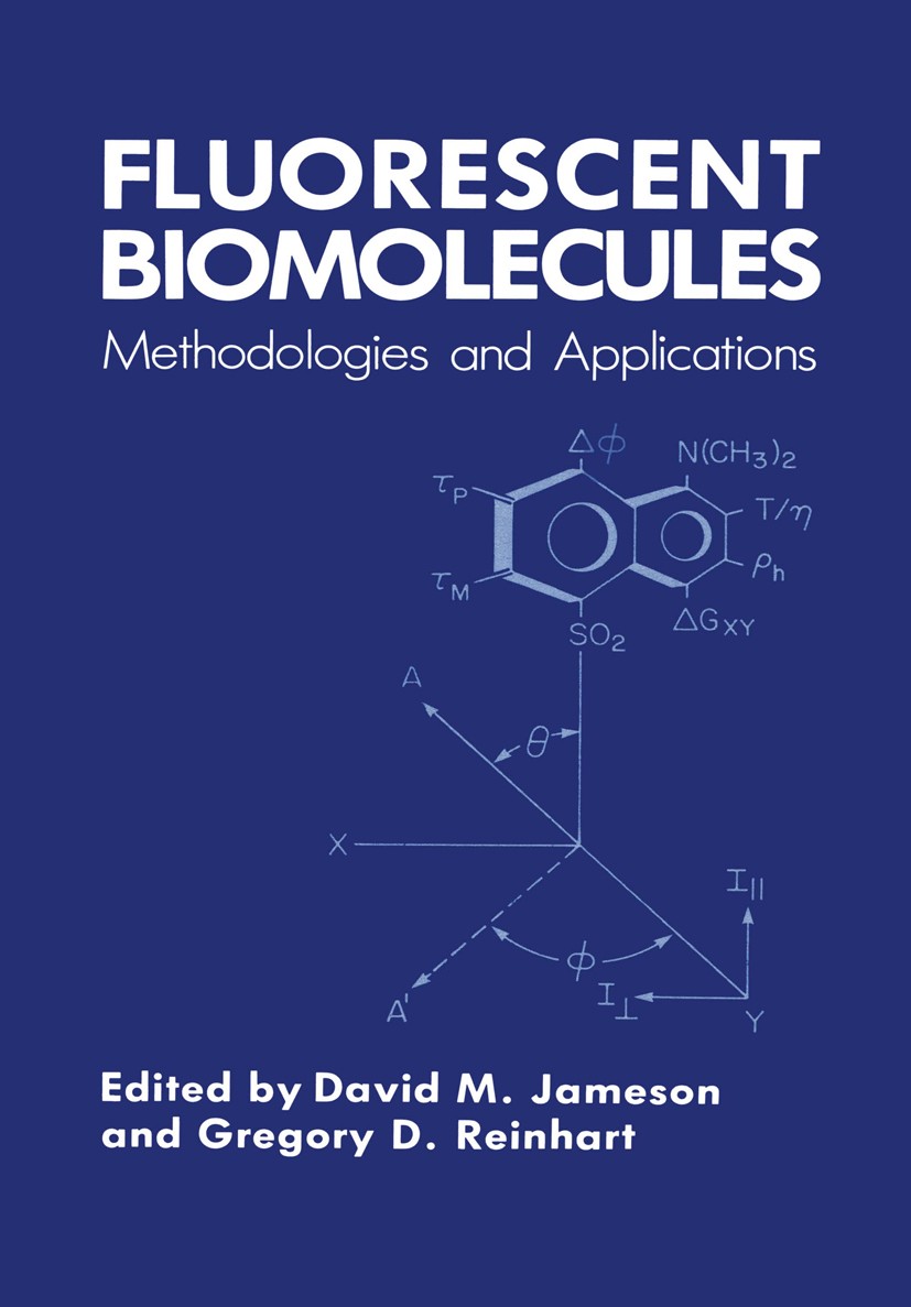 Titlebook: Fluorescent Biomolecules; Methodologies and Ap David M. Jameson,Gregory D. Reinhart Conference proceedings 1989 Plenum Press, New York 1989 Titlebook: Fluorescent Biomolecules; Methodologies and Ap David M. Jameson,Gregory D. Reinhart Conference proceedings 1989 Plenum Press, New York 1989