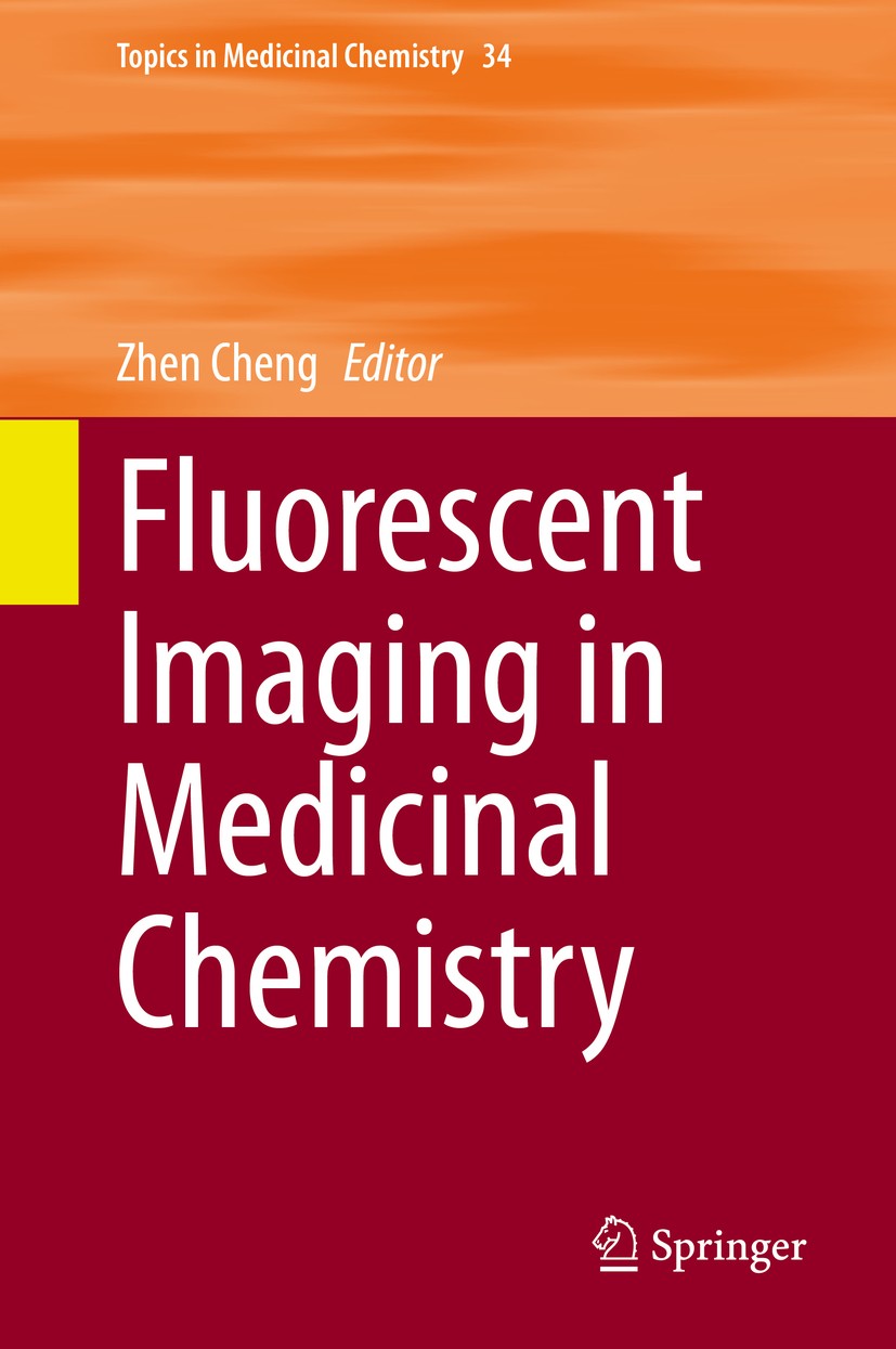 Titlebook: Fluorescent Imaging in Medicinal Chemistry; Zhen Cheng Book 2020 Springer Nature Switzerland AG 2020 Fluorescent reporters for drug discov Titlebook: Fluorescent Imaging in Medicinal Chemistry; Zhen Cheng Book 2020 Springer Nature Switzerland AG 2020 Fluorescent reporters for drug discov