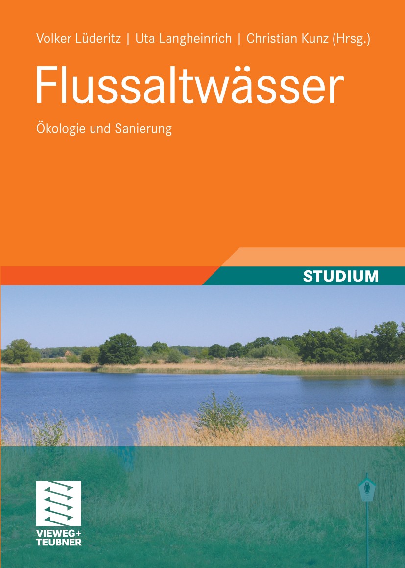Titlebook: Flussaltwässer; Ökologie und Sanieru Volker Lüderitz,Uta Langheinrich,Christian Kunz Textbook 2009 Vieweg+Teubner Verlag | Springer Fachmed Titlebook: Flussaltwässer; Ökologie und Sanieru Volker Lüderitz,Uta Langheinrich,Christian Kunz Textbook 2009 Vieweg+Teubner Verlag | Springer Fachmed
