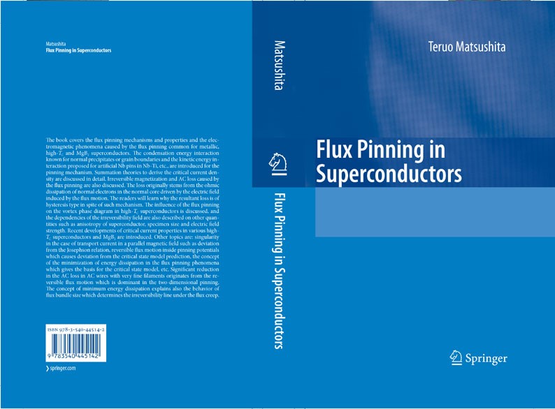 Titlebook: Flux Pinning in Superconductors; Teruo Matsushita Book 20071st edition Springer-Verlag Berlin Heidelberg 2007 Applied superconductivity.Cr Titlebook: Flux Pinning in Superconductors; Teruo Matsushita Book 20071st edition Springer-Verlag Berlin Heidelberg 2007 Applied superconductivity.Cr