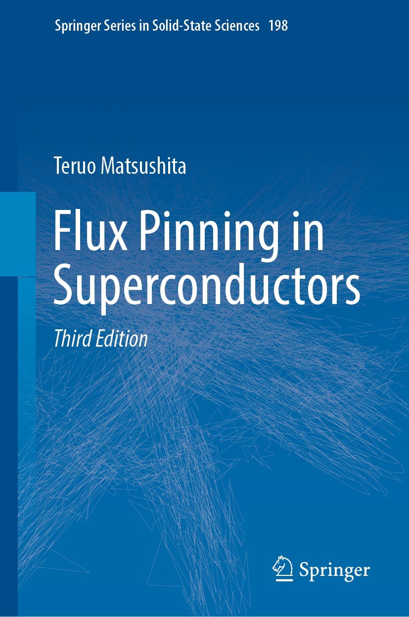 Titlebook: Flux Pinning in Superconductors; Teruo Matsushita Book 2022Latest edition The Editor(s) (if applicable) and The Author(s), under exclusive Titlebook: Flux Pinning in Superconductors; Teruo Matsushita Book 2022Latest edition The Editor(s) (if applicable) and The Author(s), under exclusive