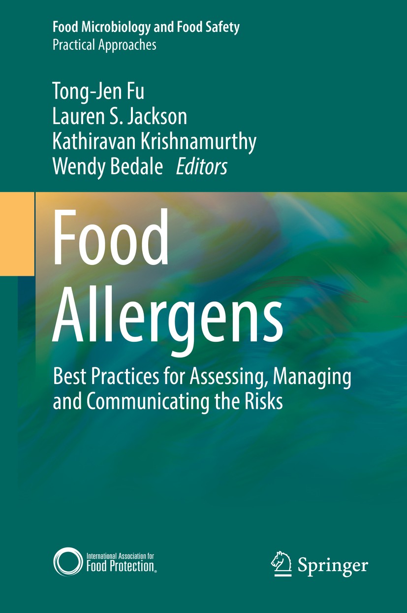 Titlebook: Food Allergens; Best Practices for A Tong-Jen Fu,Lauren S. Jackson,Wendy Bedale Book 2018 Springer International Publishing AG 2018 allerge Titlebook: Food Allergens; Best Practices for A Tong-Jen Fu,Lauren S. Jackson,Wendy Bedale Book 2018 Springer International Publishing AG 2018 allerge