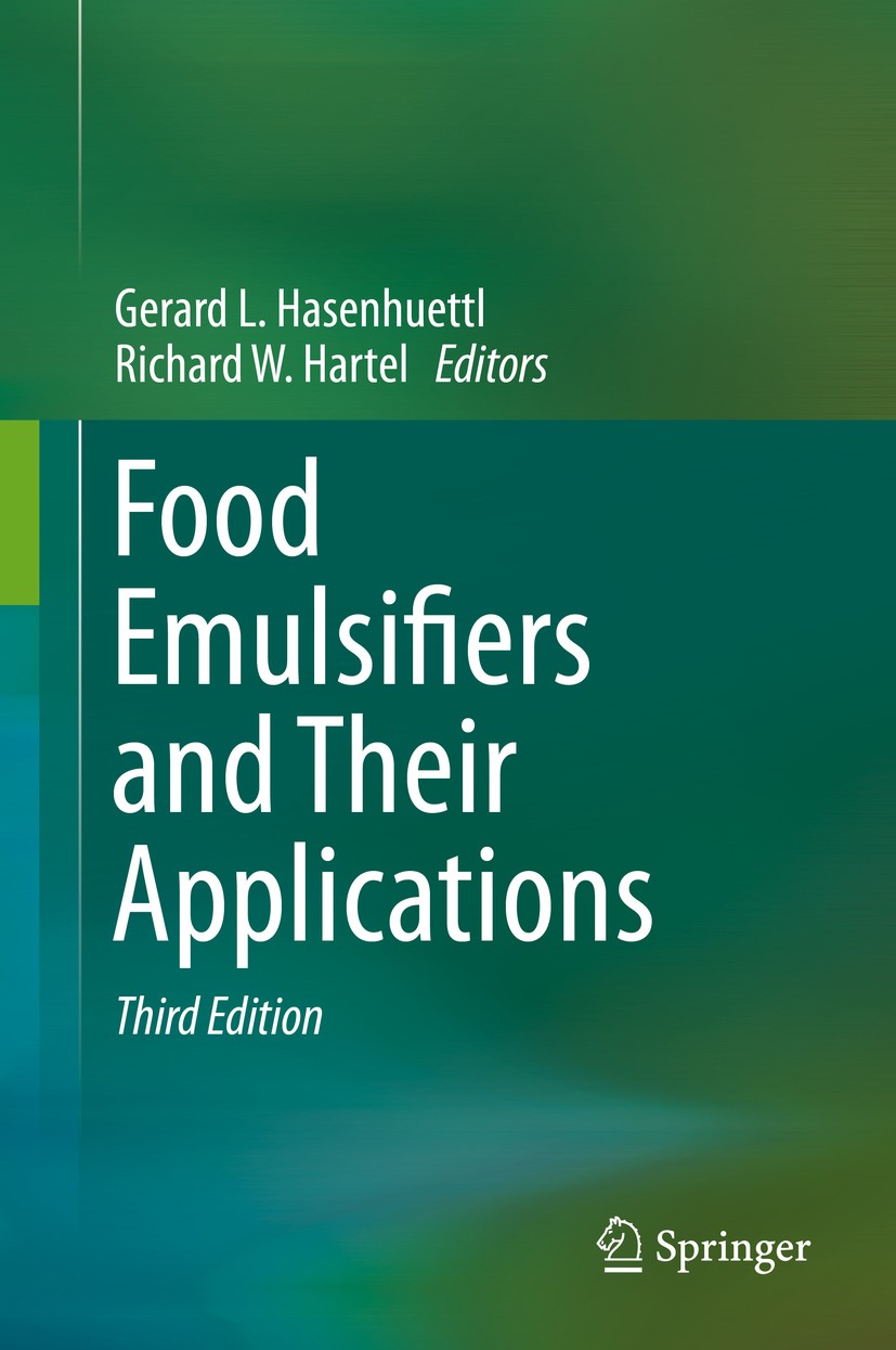Titlebook: Food Emulsifiers and Their Applications; Gerard L. Hasenhuettl,Richard W. Hartel Book 2019Latest edition Springer Nature Switzerland AG 20 Titlebook: Food Emulsifiers and Their Applications; Gerard L. Hasenhuettl,Richard W. Hartel Book 2019Latest edition Springer Nature Switzerland AG 20