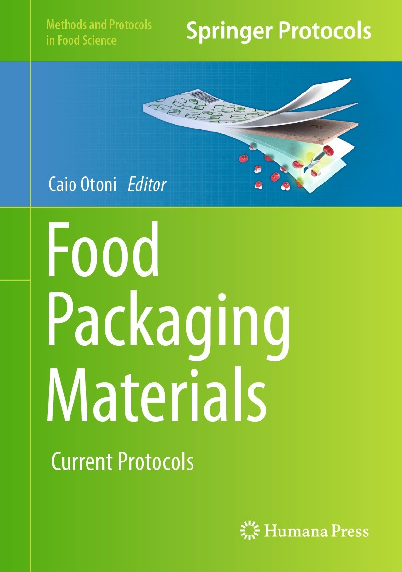 Titlebook: Food Packaging Materials; Current Protocols Caio Otoni Book 2024 The Editor(s) (if applicable) and The Author(s), under exclusive license t Titlebook: Food Packaging Materials; Current Protocols Caio Otoni Book 2024 The Editor(s) (if applicable) and The Author(s), under exclusive license t
