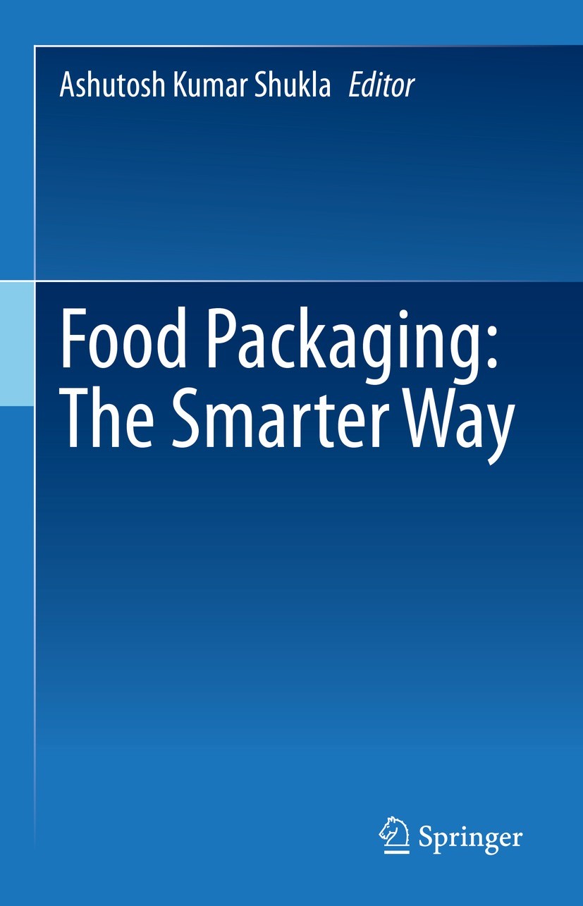 Titlebook: Food Packaging: The Smarter Way; Ashutosh Kumar Shukla Book 2022 The Editor(s) (if applicable) and The Author(s), under exclusive license Titlebook: Food Packaging: The Smarter Way; Ashutosh Kumar Shukla Book 2022 The Editor(s) (if applicable) and The Author(s), under exclusive license