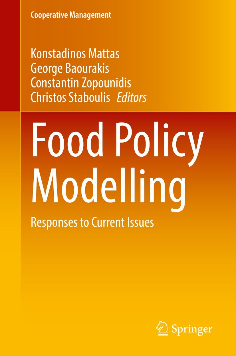 Titlebook: Food Policy Modelling; Responses to Current Konstadinos Mattas,George Baourakis,Christos Stabo Book 2022 The Editor(s) (if applicable) and Titlebook: Food Policy Modelling; Responses to Current Konstadinos Mattas,George Baourakis,Christos Stabo Book 2022 The Editor(s) (if applicable) and