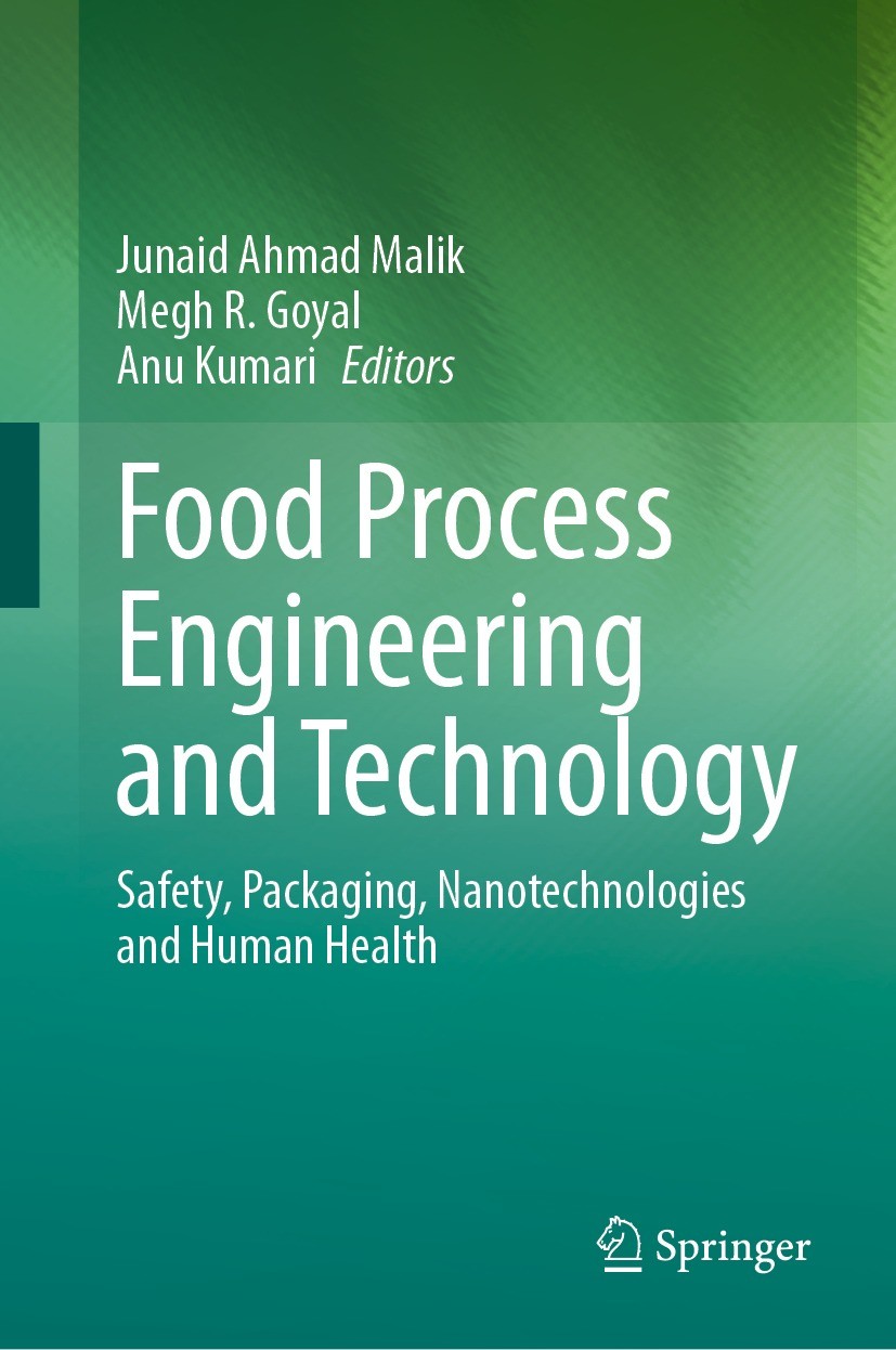 Titlebook: Food Process Engineering and Technology; Safety, Packaging, N Junaid Ahmad Malik,Megh R. Goyal,Anu Kumari Book 2023 The Editor(s) (if appli Titlebook: Food Process Engineering and Technology; Safety, Packaging, N Junaid Ahmad Malik,Megh R. Goyal,Anu Kumari Book 2023 The Editor(s) (if appli