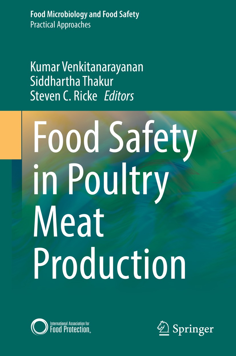 Titlebook: Food Safety in Poultry Meat Production; Kumar Venkitanarayanan,Siddhartha Thakur,Steven C. Book 2019 Springer Nature Switzerland AG 2019 p Titlebook: Food Safety in Poultry Meat Production; Kumar Venkitanarayanan,Siddhartha Thakur,Steven C. Book 2019 Springer Nature Switzerland AG 2019 p