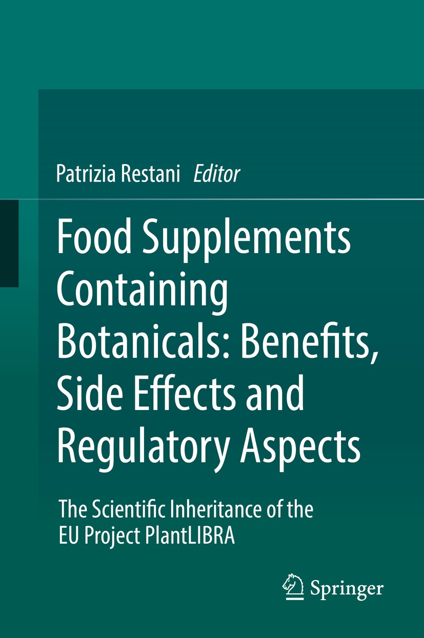 Titlebook: Food Supplements Containing Botanicals: Benefits, Side Effects and Regulatory Aspects; The Scientific Inher Patrizia Restani Book 2018 Spri Titlebook: Food Supplements Containing Botanicals: Benefits, Side Effects and Regulatory Aspects; The Scientific Inher Patrizia Restani Book 2018 Spri