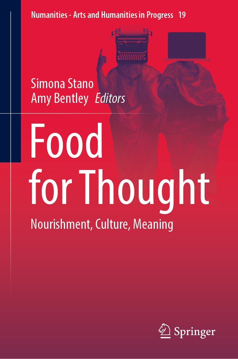 Titlebook: Food for Thought; Nourishment, Culture Simona Stano,Amy Bentley Book 2022 The Editor(s) (if applicable) and The Author(s), under exclusive Titlebook: Food for Thought; Nourishment, Culture Simona Stano,Amy Bentley Book 2022 The Editor(s) (if applicable) and The Author(s), under exclusive