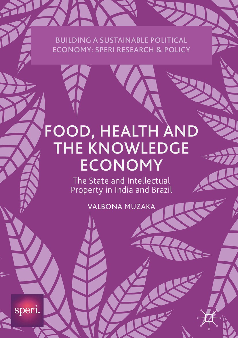 Titlebook: Food, Health and the Knowledge Economy; The State and Intell Valbona Muzaka Book 2018 The Editor(s) (if applicable) and The Author(s) 2018 Titlebook: Food, Health and the Knowledge Economy; The State and Intell Valbona Muzaka Book 2018 The Editor(s) (if applicable) and The Author(s) 2018