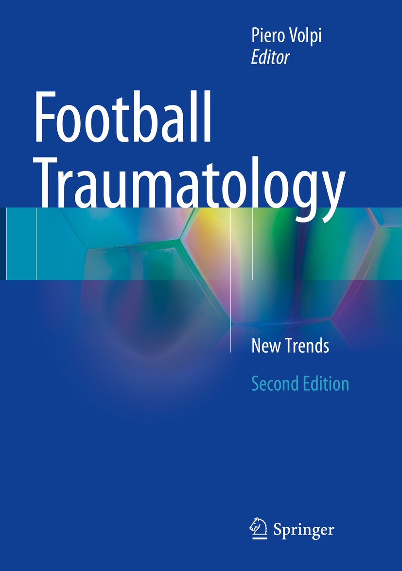Titlebook: Football Traumatology; New Trends Piero Volpi Book 2015Latest edition Springer International Publishing Switzerland 2015 Ankle.Biomechanics Titlebook: Football Traumatology; New Trends Piero Volpi Book 2015Latest edition Springer International Publishing Switzerland 2015 Ankle.Biomechanics