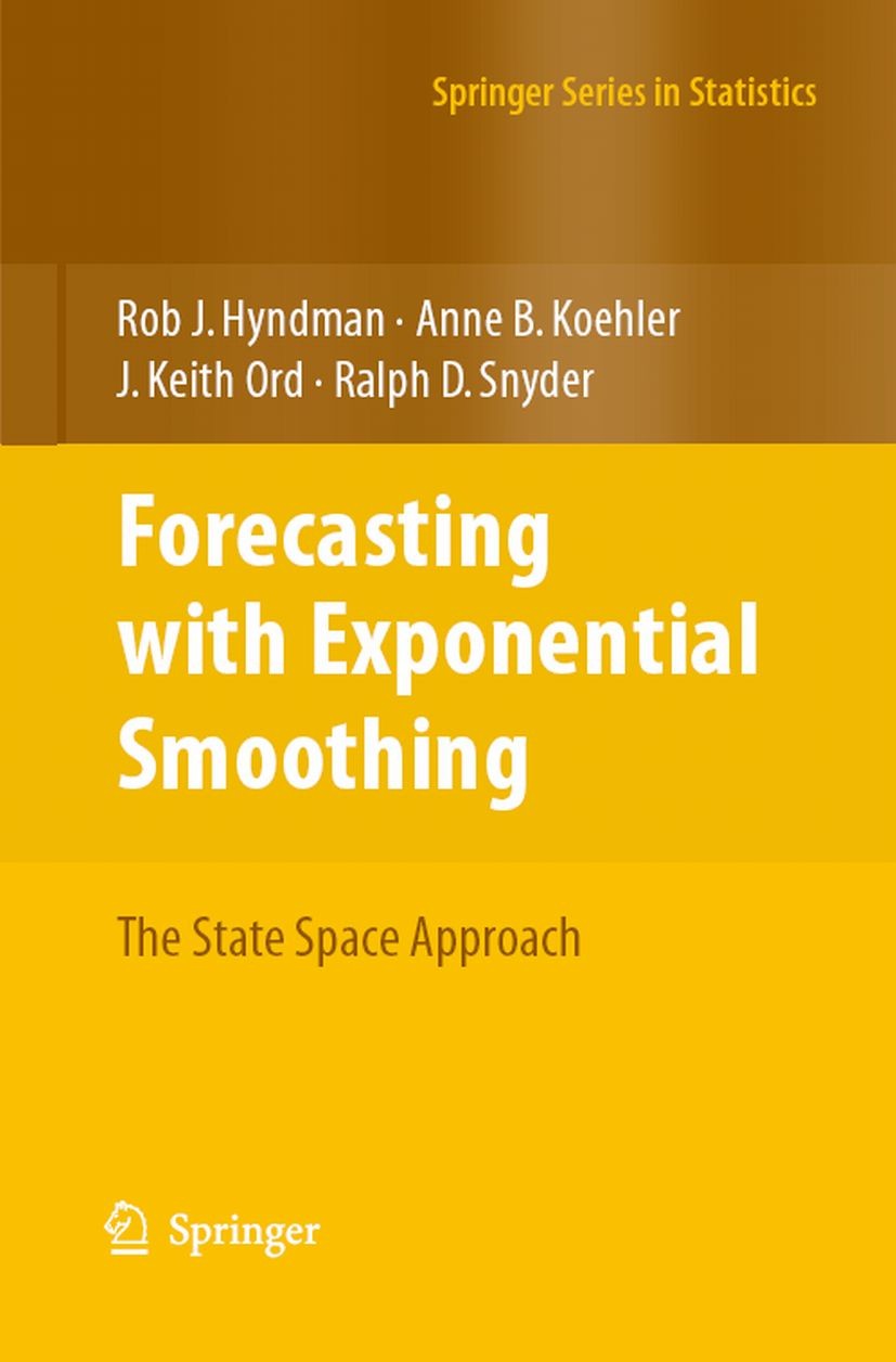 Titlebook: Forecasting with Exponential Smoothing; The State Space Appr Rob Hyndman,Anne Koehler,Ralph Snyder Book 2008 Springer-Verlag Berlin Heidelb Titlebook: Forecasting with Exponential Smoothing; The State Space Appr Rob Hyndman,Anne Koehler,Ralph Snyder Book 2008 Springer-Verlag Berlin Heidelb