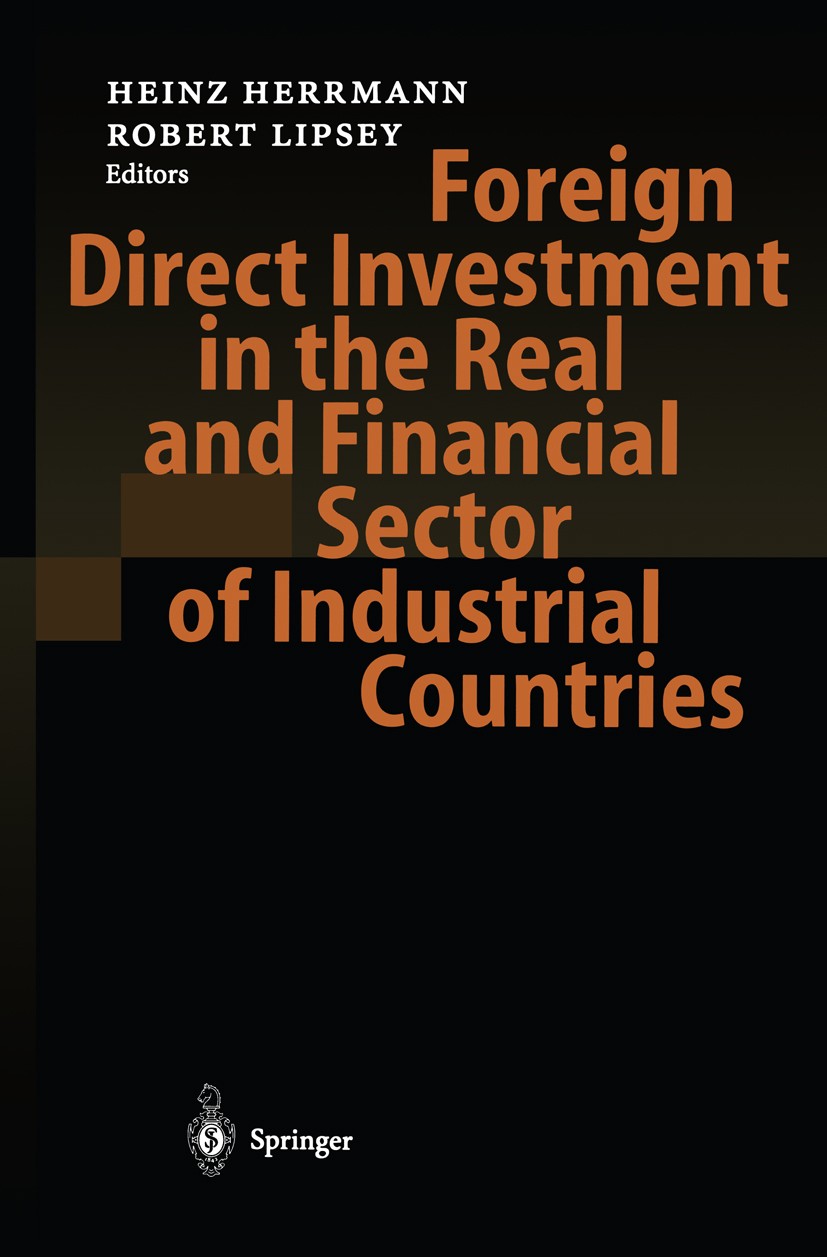 Titlebook: Foreign Direct Investment in the Real and Financial Sector of Industrial Countries; Heinz Herrmann,Robert Lipsey (Director) Conference pro Titlebook: Foreign Direct Investment in the Real and Financial Sector of Industrial Countries; Heinz Herrmann,Robert Lipsey (Director) Conference pro