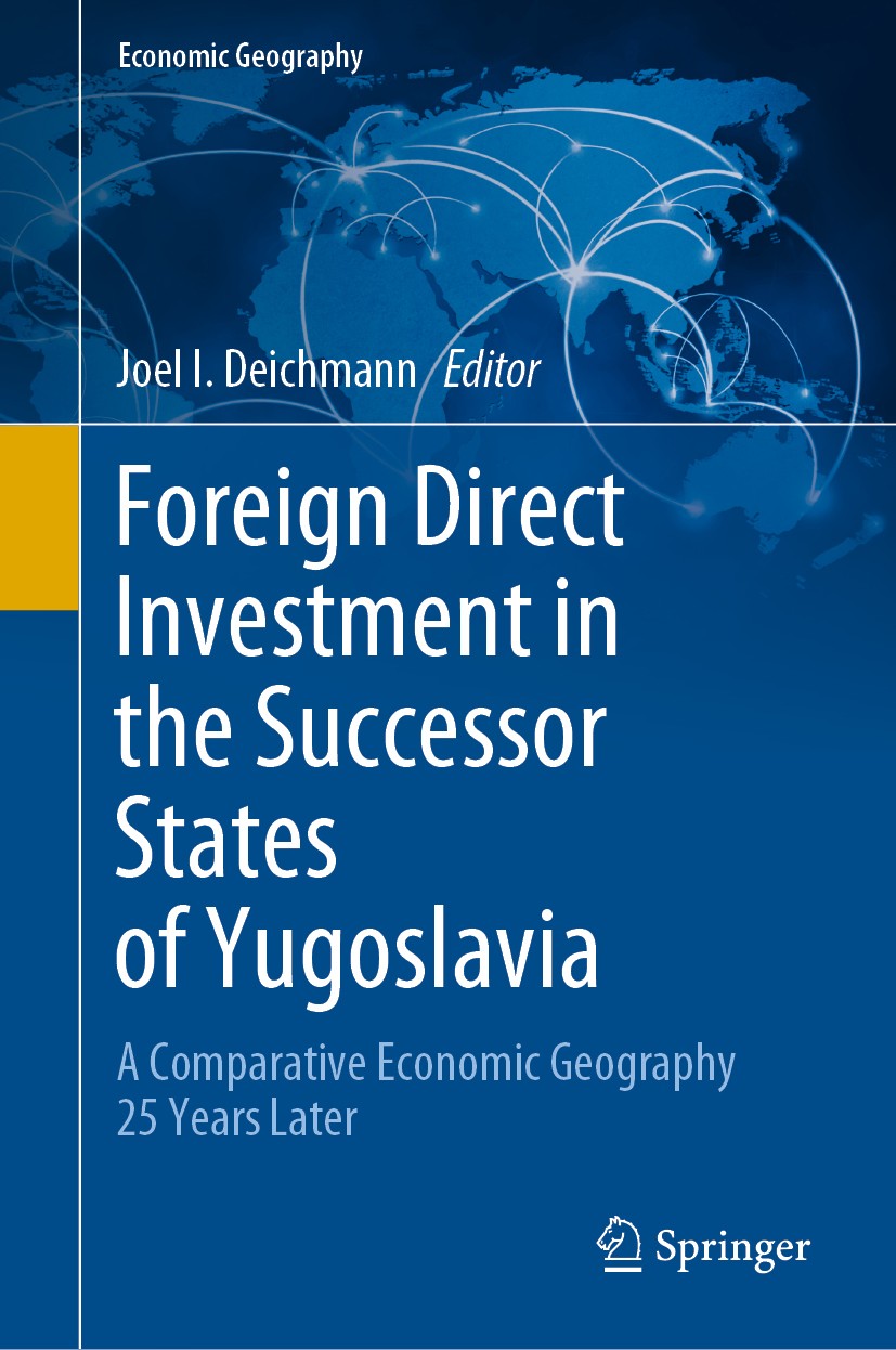 Titlebook: Foreign Direct Investment in the Successor States of Yugoslavia; A Comparative Econom Joel I. Deichmann Book 2021 Springer Nature Switzerla Titlebook: Foreign Direct Investment in the Successor States of Yugoslavia; A Comparative Econom Joel I. Deichmann Book 2021 Springer Nature Switzerla
