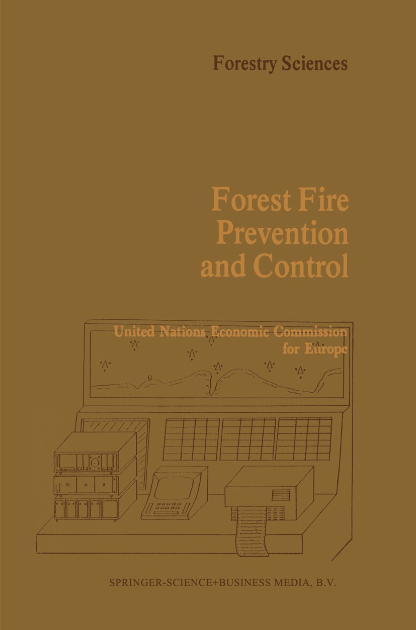 Titlebook: Forest Fire Prevention and Control; Proceedings of an In Tran Nao Conference proceedings 1982 Springer Science+Business Media Dordrecht 198 Titlebook: Forest Fire Prevention and Control; Proceedings of an In Tran Nao Conference proceedings 1982 Springer Science+Business Media Dordrecht 198
