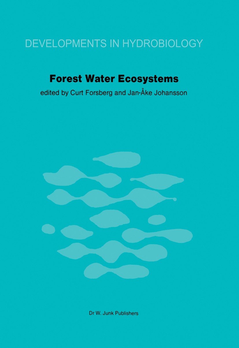 Titlebook: Forest Water Ecosystems; Nordic symposium on Curt Forsberg,Jan-Åke Johansson Book 1983 Dr W. Junk Publishers, The Hague 1983 algae.ecosyst Titlebook: Forest Water Ecosystems; Nordic symposium on Curt Forsberg,Jan-Åke Johansson Book 1983 Dr W. Junk Publishers, The Hague 1983 algae.ecosyst