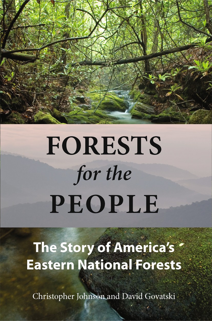 Titlebook: Forests for the People; The Story of America Christopher Johnson,David Govatski Book 2013Latest edition Island Press 2013 Conservation.East Titlebook: Forests for the People; The Story of America Christopher Johnson,David Govatski Book 2013Latest edition Island Press 2013 Conservation.East