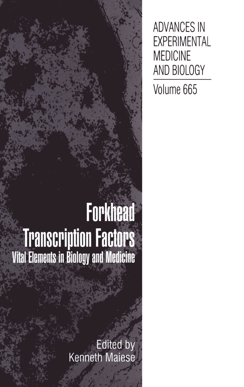 Titlebook: Forkhead Transcription Factors; Vital Elements in Bi Kenneth Maiese Book 2010 The Editor(s) (if applicable) and The Author(s), under exclus Titlebook: Forkhead Transcription Factors; Vital Elements in Bi Kenneth Maiese Book 2010 The Editor(s) (if applicable) and The Author(s), under exclus