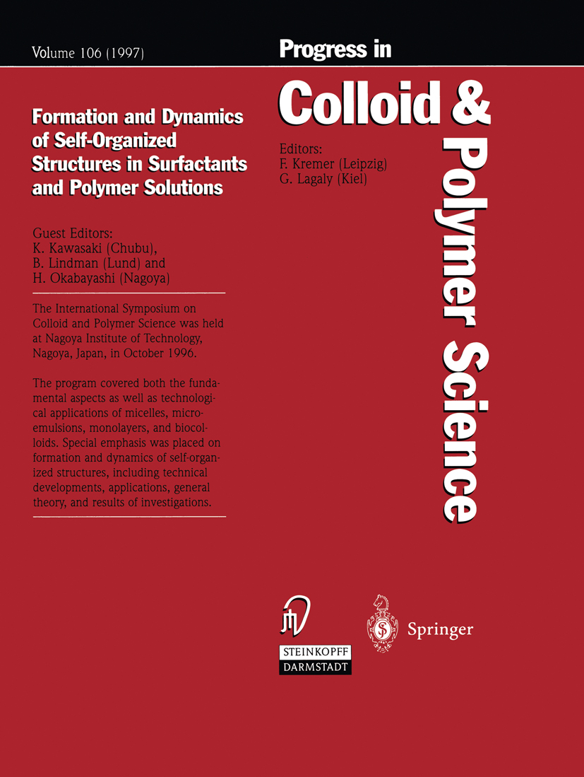 Titlebook: Formation and Dynamics of Self-Organized Structures in Surfactants and Polymer Solutions; K. Kawasaki,B. Lindman,H. Okabayashi Conference Titlebook: Formation and Dynamics of Self-Organized Structures in Surfactants and Polymer Solutions; K. Kawasaki,B. Lindman,H. Okabayashi Conference