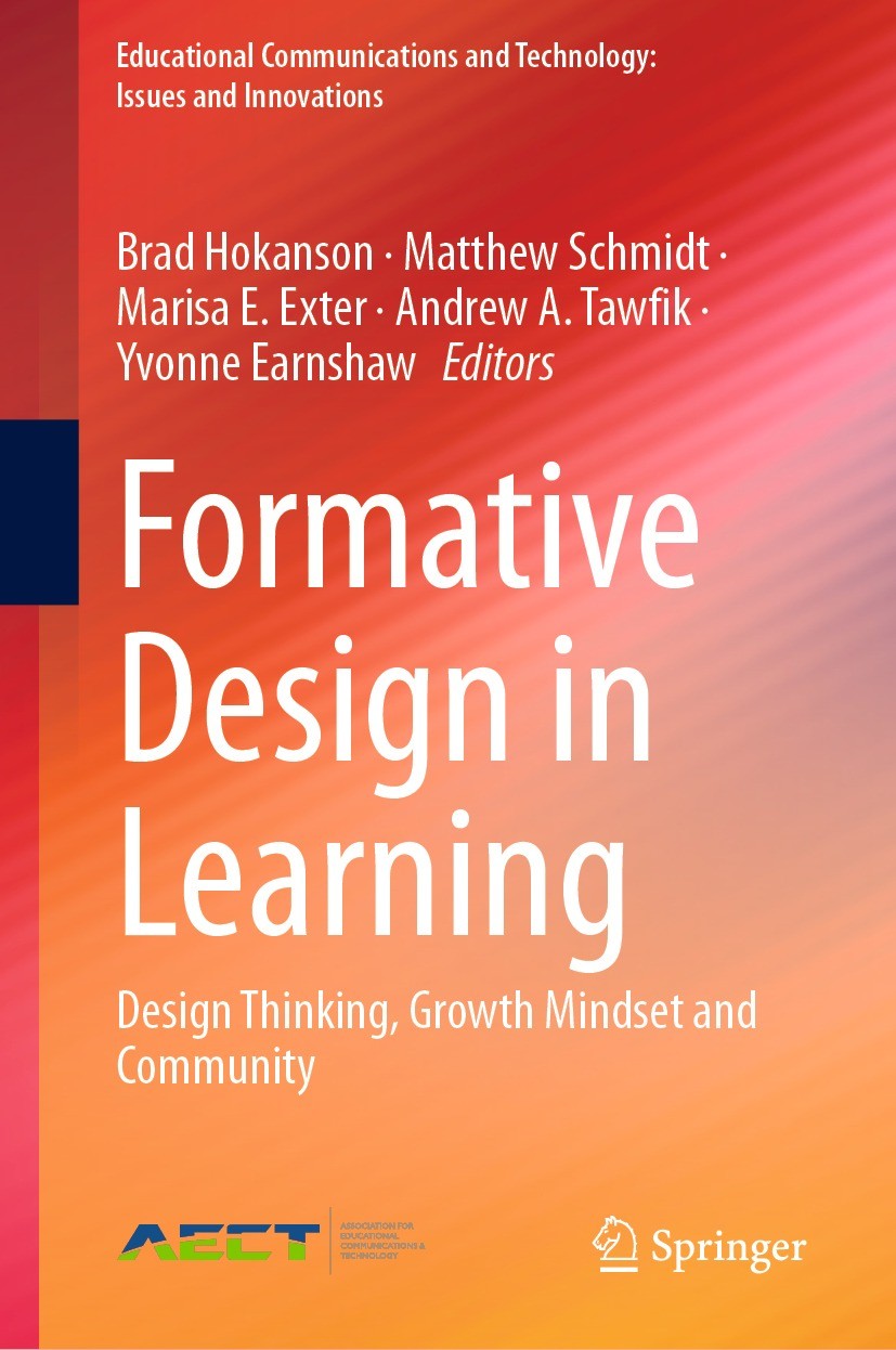 Titlebook: Formative Design in Learning; Design Thinking, Gro Brad Hokanson,Matthew Schmidt,Yvonne Earnshaw Book 2023 Association for Educational Comm Titlebook: Formative Design in Learning; Design Thinking, Gro Brad Hokanson,Matthew Schmidt,Yvonne Earnshaw Book 2023 Association for Educational Comm