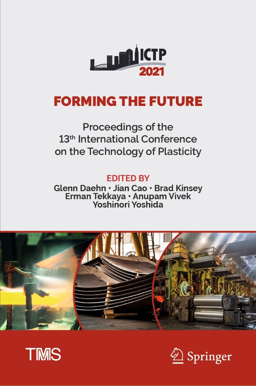 Titlebook: Forming the Future; Proceedings of the 1 Glenn Daehn,Jian Cao,Yoshinori Yoshida Conference proceedings 2021 The Minerals, Metals & Material Titlebook: Forming the Future; Proceedings of the 1 Glenn Daehn,Jian Cao,Yoshinori Yoshida Conference proceedings 2021 The Minerals, Metals & Material