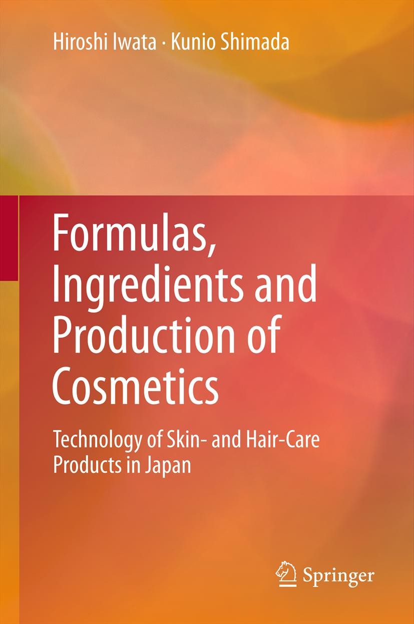 Titlebook: Formulas, Ingredients and Production of Cosmetics; Technology of Skin- Hiroshi Iwata,Kunio Shimada Book 2013 Springer Japan 2013 Emulation Titlebook: Formulas, Ingredients and Production of Cosmetics; Technology of Skin- Hiroshi Iwata,Kunio Shimada Book 2013 Springer Japan 2013 Emulation