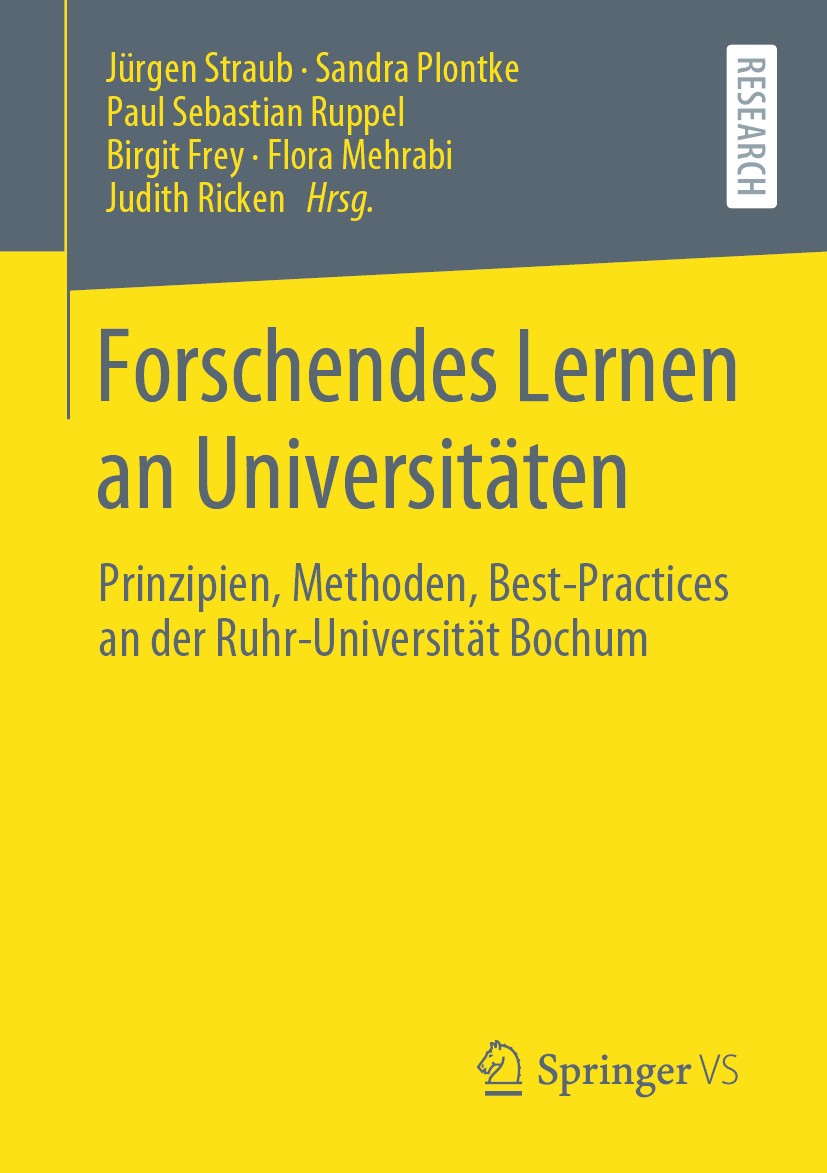 Titlebook: Forschendes Lernen an Universitäten; Prinzipien, Methoden Jürgen Straub,Sandra Plontke,Judith Ricken Book 2020 Springer Fachmedien Wiesbade Titlebook: Forschendes Lernen an Universitäten; Prinzipien, Methoden Jürgen Straub,Sandra Plontke,Judith Ricken Book 2020 Springer Fachmedien Wiesbade