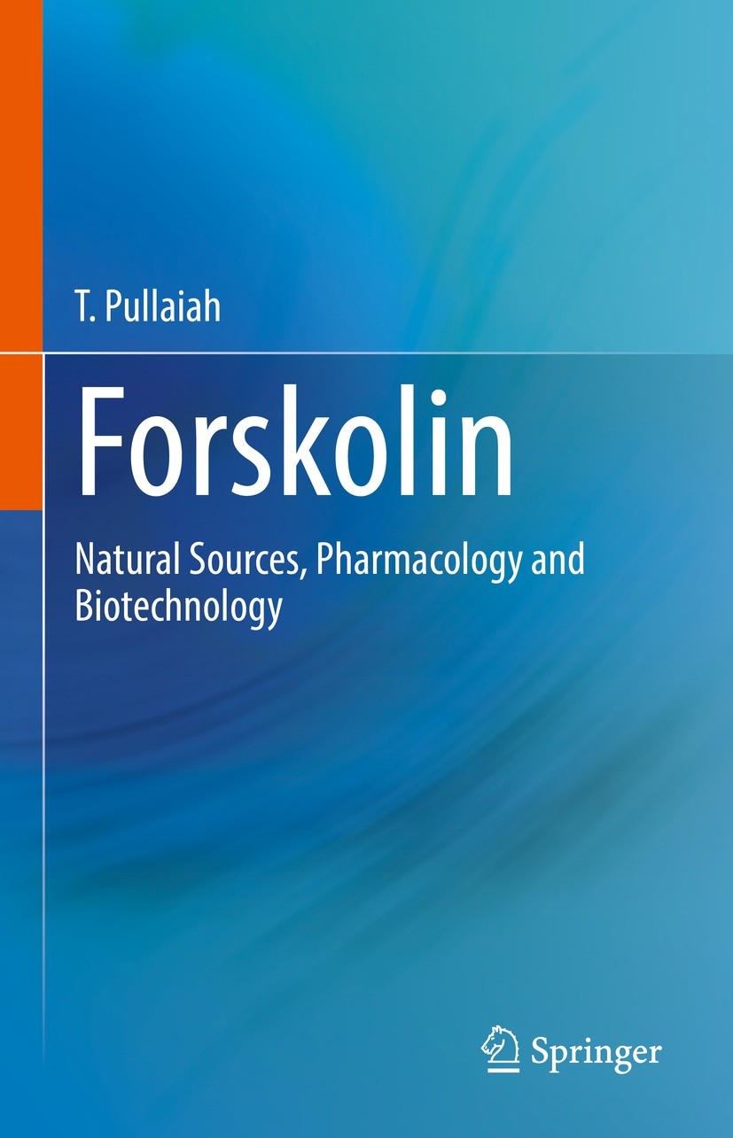 Titlebook: Forskolin; Natural Sources, Pha T. Pullaiah Book 2022 Springer Nature Singapore Pte Ltd. 2022 Coleus forskohli.Plectranthus barbatus.phytoc Titlebook: Forskolin; Natural Sources, Pha T. Pullaiah Book 2022 Springer Nature Singapore Pte Ltd. 2022 Coleus forskohli.Plectranthus barbatus.phytoc