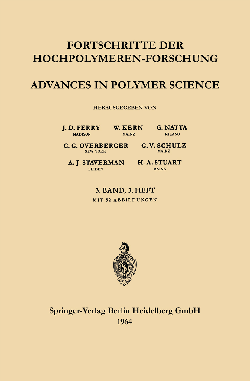 Titlebook: Advances in Polymer Science / Fortschritte der Hochpolymeren-Forschung; Prof. Dr. J. D. Ferry,Prof. Dr. W. Kern,Prof. Dr. Conference proc Titlebook: Advances in Polymer Science / Fortschritte der Hochpolymeren-Forschung; Prof. Dr. J. D. Ferry,Prof. Dr. W. Kern,Prof. Dr. Conference proc