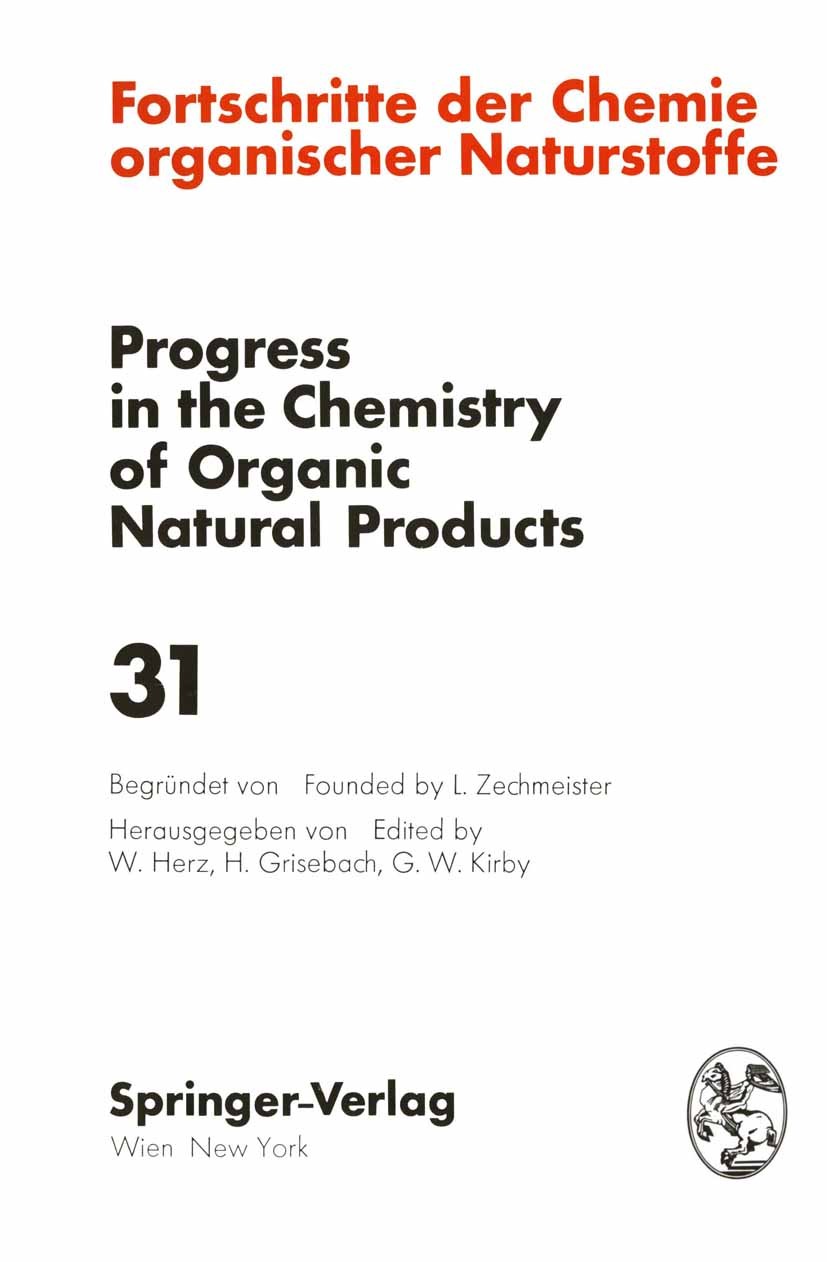 Titlebook: Fortschritte der Chemie Organischer Naturstoffe / Progress in the Chemistry of Organic Natural Produ; N. H. Andersen,St. F. Brady,E. Winte Titlebook: Fortschritte der Chemie Organischer Naturstoffe / Progress in the Chemistry of Organic Natural Produ; N. H. Andersen,St. F. Brady,E. Winte
